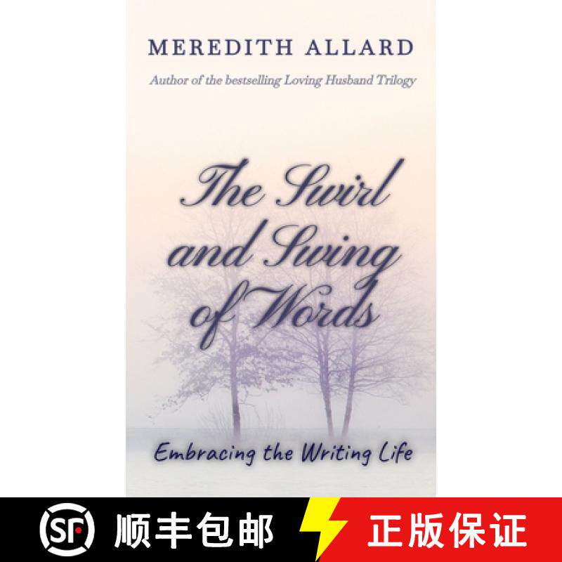 预订 The Swirl and Swing of Words: Embracing the Writing Life [9798218571306]