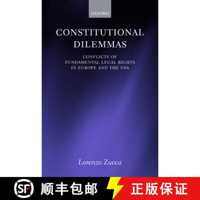 【3-4周达】精装 Constitutional Dilemmas: Conflicts of Fundamental Legal Rights in Europe and the USA [9780199204977]