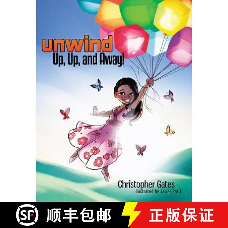 预订 Unwind. Up, Up, and Away! [9780988973947]