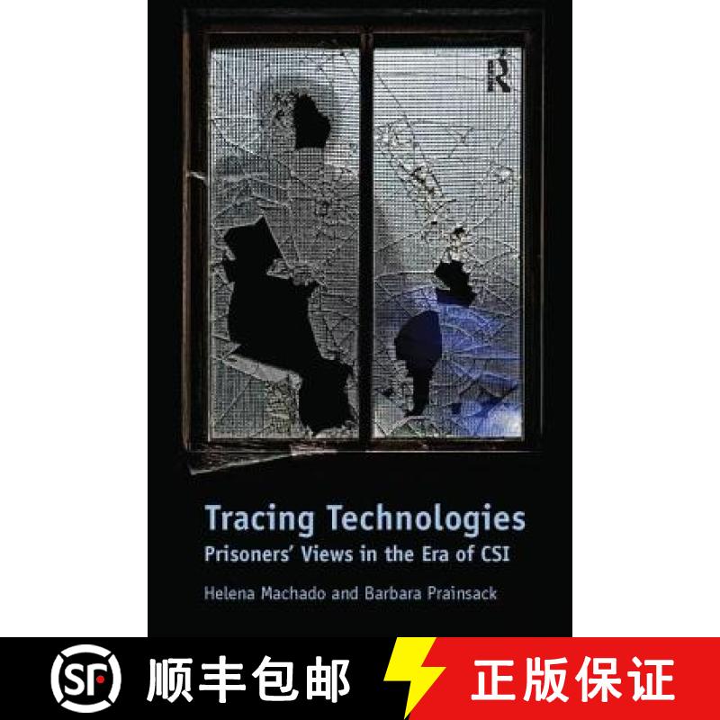 【3-4周达】Tracing Technologies: Prisoners' Views in the Era of CSI [9781138107502]
