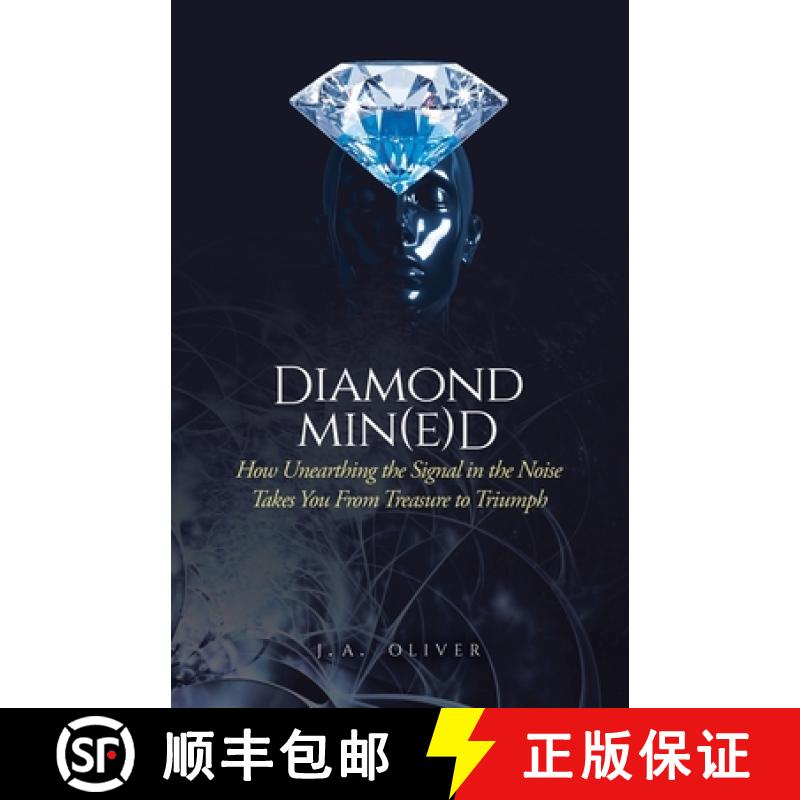 【3-4周达】Diamond Min(e)d: How Unearthing the Signal in the Noise Takes You From Treasure to Triumph [9781779418487]