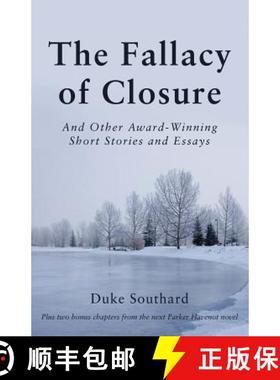 预订 The Fallacy of Closure: And Other Award-Winning Short Stories and Essays [9781627875998]