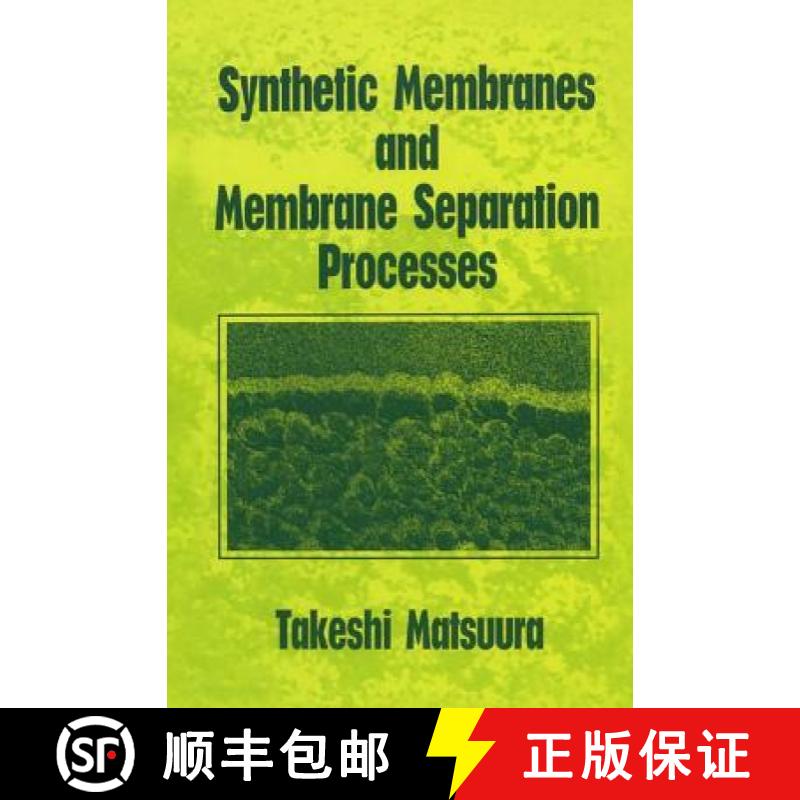 【3-4周达】Synthetic Membranes and Membrane Separation Processes [9780849342028]