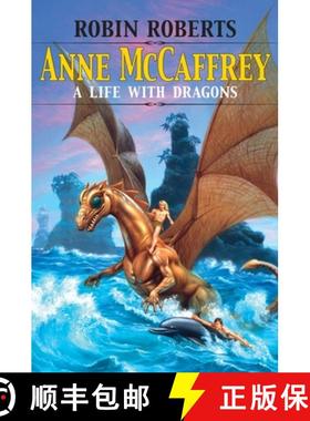 【3-4周达】Anne McCaffrey: A Life with Dragons [9781578069989]
