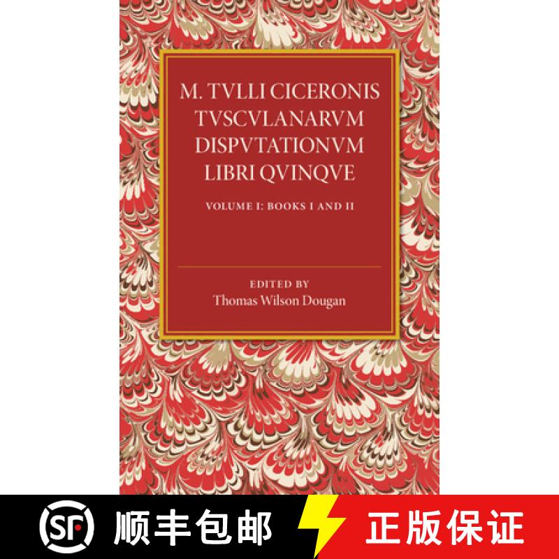 【3-4周达】M. Tulli Ciceronis Tusculanarum Disputationum Libri Quinque: Volume 1, Containing Books I ... [9781107497634]
