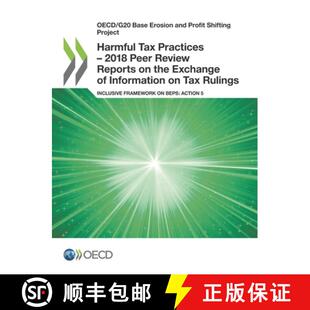 【3-4周达】Oecd/G20 Base Erosion and Profit Shifting Project Harmful Tax Practices - 2018 Peer Review... [9789264529458]
