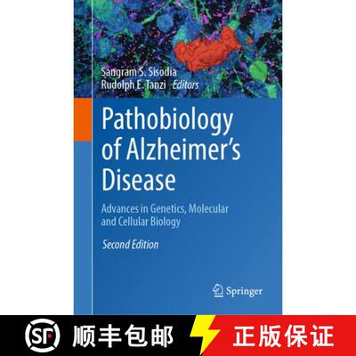 【3-4周达】精装 Pathobiology of Alzheimer's Disease: Advances in Genetics, Molecular and Cellular Bio... [9783032268310]