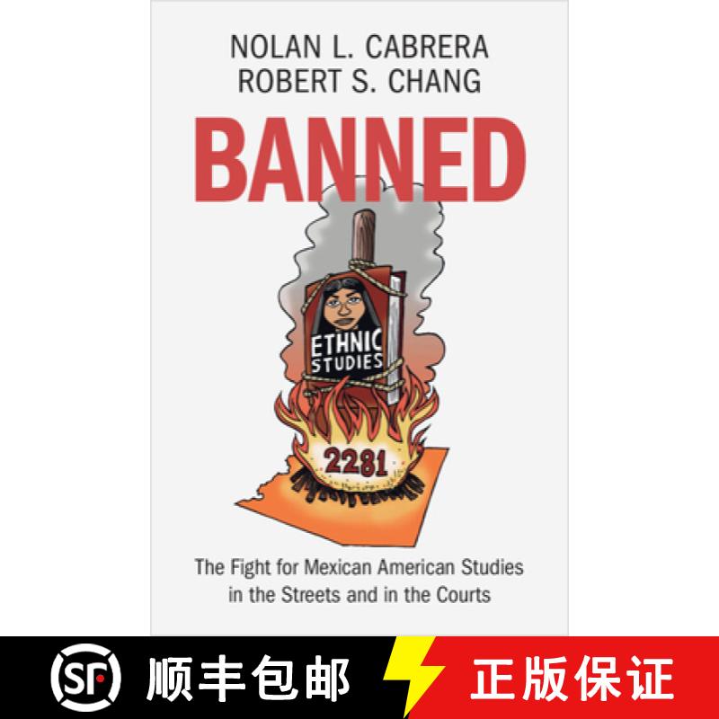 【3-4周达】Banned: The Fight for Mexican American Studies in the Streets and in the Courts [9781009563581]