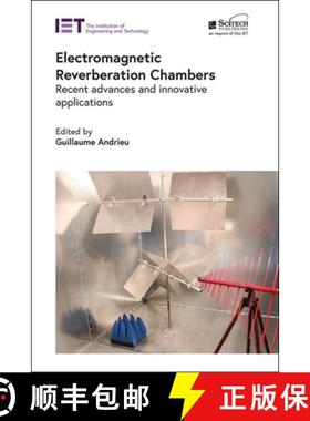 预订 Electromagnetic Reverberation Chambers: Recent Advances and Innovative Applications [9781785619311]