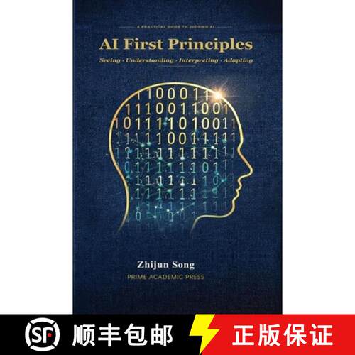 【3-4周达】AI First Principles: Seeing - Understanding - Interpreting - Adapting [9798952259096]