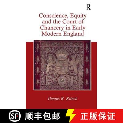 【3-4周达】Conscience, Equity and the Court of Chancery in Early Modern England [9780754667742]