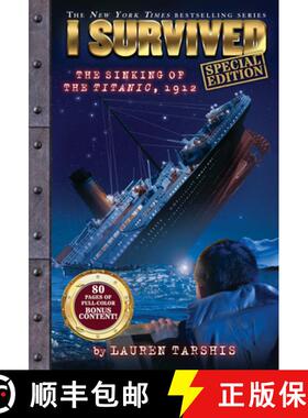 【3-4周达】I Survived the Sinking of the Titanic, 1912 (Special Edition: I Survived #1) [9781546150107]