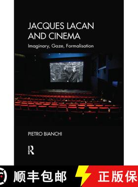 【3-4周达】Jacques Lacan and Cinema : Imaginary, Gaze, Formalisation [9780367102999]