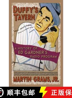 【3-4周达】Duffy's Tavern: A History of Ed Gardner's Radio Program (hardback) [9781629333588]