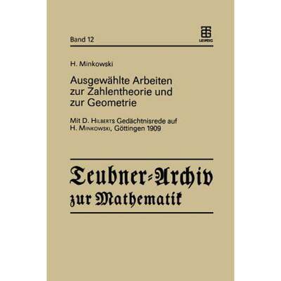 【4周达】Ausgewählte Arbeiten zur Zahlentheorie und zur Geometrie : Mit D. Hilberts Gedächtnisrede ... [9783322007162]