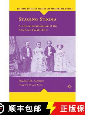 【3-4周达】Staging Stigma: A Critical Examination of the American Freak Show [9780230610668]