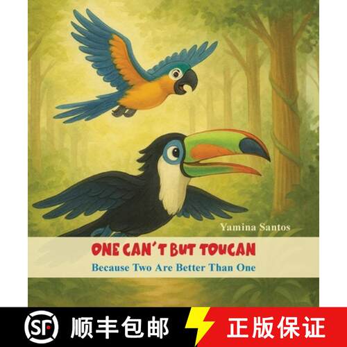 【3-4周达】精装 One Can't But Toucan: Because Two Are Better Than One [9781959911593]
