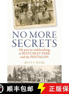 【3-4周达】No More Secrets: My part in codebreaking at Bletchley Park and the Pentagon [9781837700219]