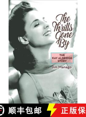 【3-4周达】The Thrills Gone By - The Kay Aldridge Story [9781593931865]