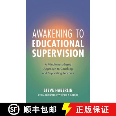 【3-4周达】Awakening to Educational Supervision : A Mindfulness-Based Approach to Coaching and Suppor... [9781538141175]
