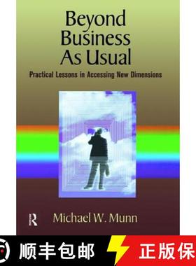【3-4周达】Beyond Business as Usual: Practical Lessons in Accessing New Dimensions [9781138469990]