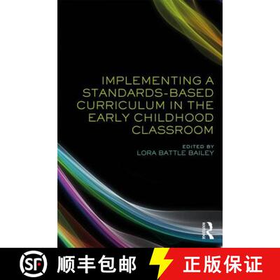 【3-4周达】Implementing a Standards-Based Curriculum in the Early Childhood Classroom [9781138239029]