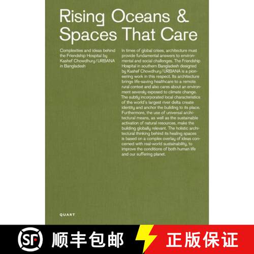【3-4周达】精装 Rising Oceans & Spaces That Care : Complexities and ideas behind the Friendship Hospi... [9783037612910]