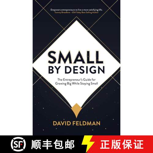 【3-4周达】Small By Design : The Entrepreneur's Guide For Growing Big While Staying Small [9781631958854]