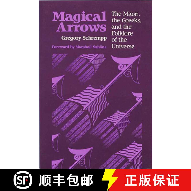 预订 Magical Arrows: The Maori, the Greeks, and the Folklore of the Universe [9780299132347]