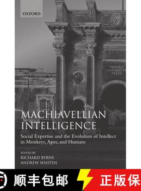 【3-4周达】Machiavellian Intelligence: Social Expertise and the Evolution of Intellect in Monkeys, Ap... [9780198521754]