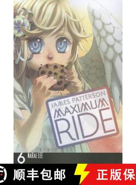 【3-4周达】Maximum Ride: The Manga, Vol. 6: Volume 6 [9780759529724]