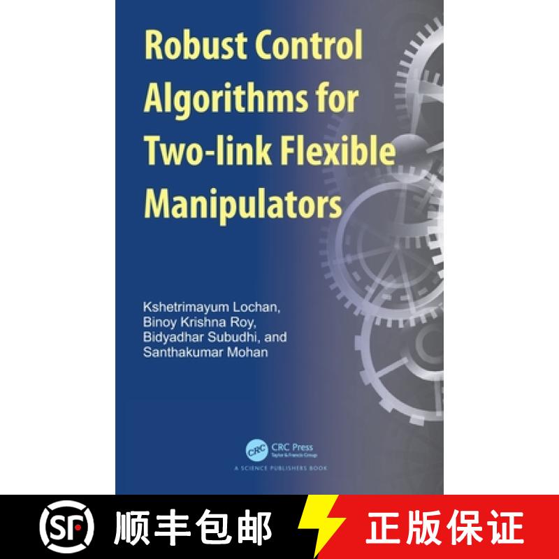 【4周达】Robust Control Algorithms for Two-Link Flexible Manipulators [9781032384757]