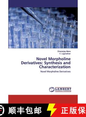 预订 Novel Morpholine Derivatives: Synthesis and Characterization [9783659953682]