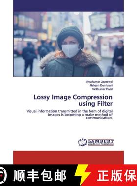 预订 Lossy Image Compression using Filter [9786202525039]