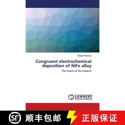 预订 Congruent electrochemical deposition of NiFe alloy [9783330064669]