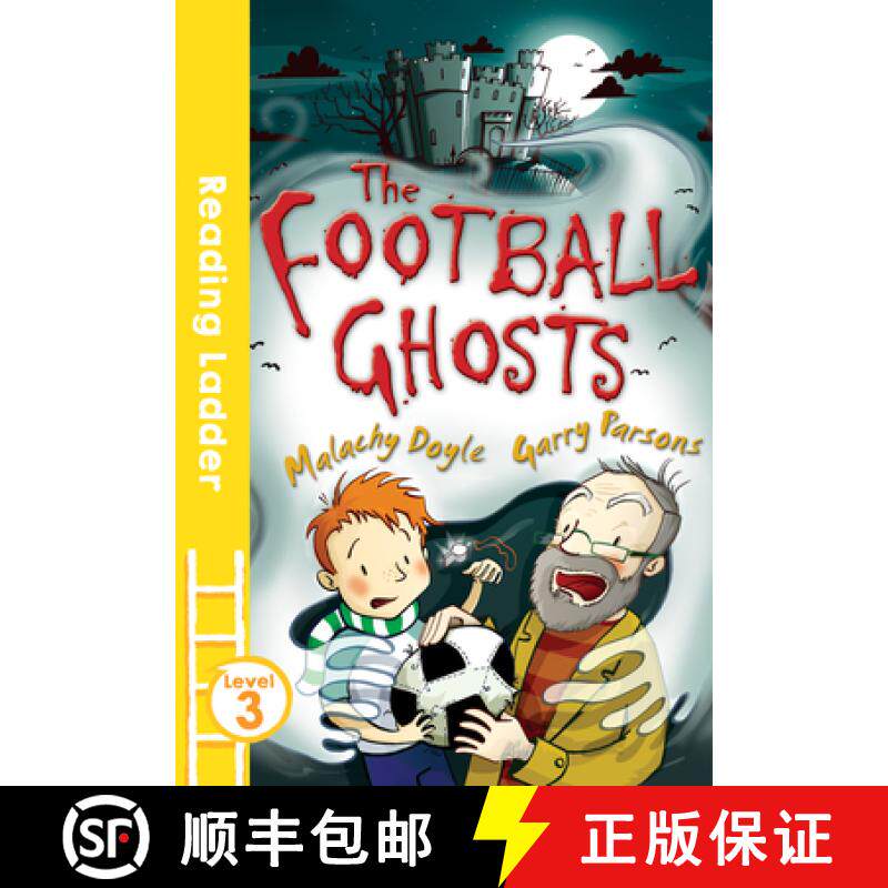 【3-4周达】The Football Ghosts (Reading Ladder Level 3) [9781405282437]