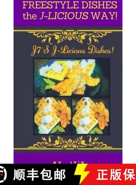 【3-4周达】Freestyle Dishes The J-Licious Way! [9781387809417]