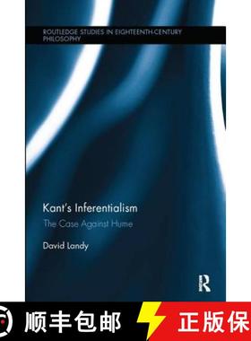 【3-4周达】Kant's Inferentialism : The Case Against Hume [9781138062795]