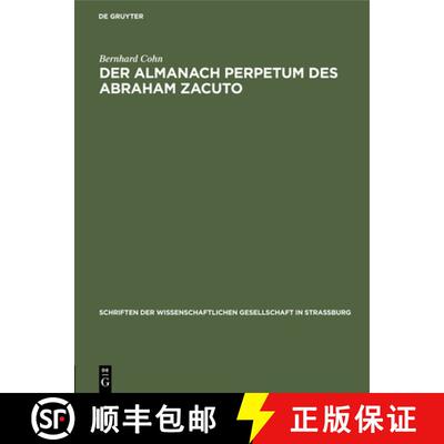 【3-4周达】精装 Der Almanach perpetum des Abraham Zacuto – Ein Beitrag zu Geschichte der Astronomie ... [9783111275765]