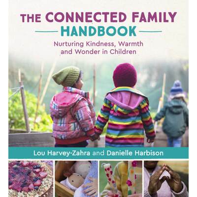 【4周达】The Connected Family Handbook: Nurturing Kindness, Warmth and Wonder in Children [9781782508137]