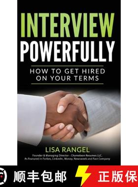 预订 Interview Powerfully: How to Land Your Next Job on Your Terms [9781733317658]