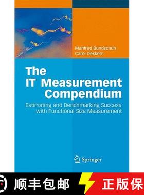 【3-4周达】The IT Measurement Compendium : Estimating and Benchmarking Success with Functional Size M... [9783540681878]