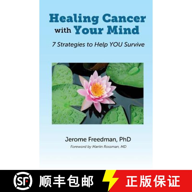 【3-4周达】Healing Cancer with Your Mind: 7 Strategies to Help YOU Survive [9781945170485]