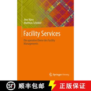 【3-4周达】精装 Facility Services: Die operative Ebene des Facility Managements [9783642395437]