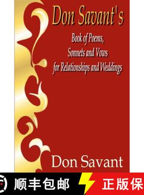 【3-4周达】Don Savant's Book of Poems, Sonnets and Vows for Relationships and Weddings [9781312247758]