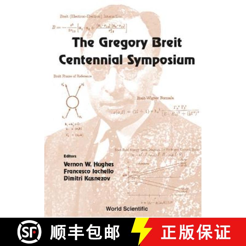 【3-4周达】The Gregory Breit Centennial Symposium: The Gregory Breit Centennial Symposium Yale Univer... [9789810245535]