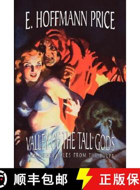 【3-4周达】Valley of the Tall Gods and Other Tales from the Pulps [9781434468284]