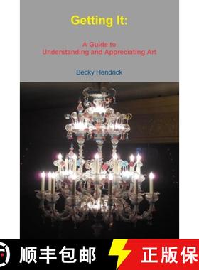 预订 Getting It: A Guide to Understanding and Appreciating Art [9780967036946]