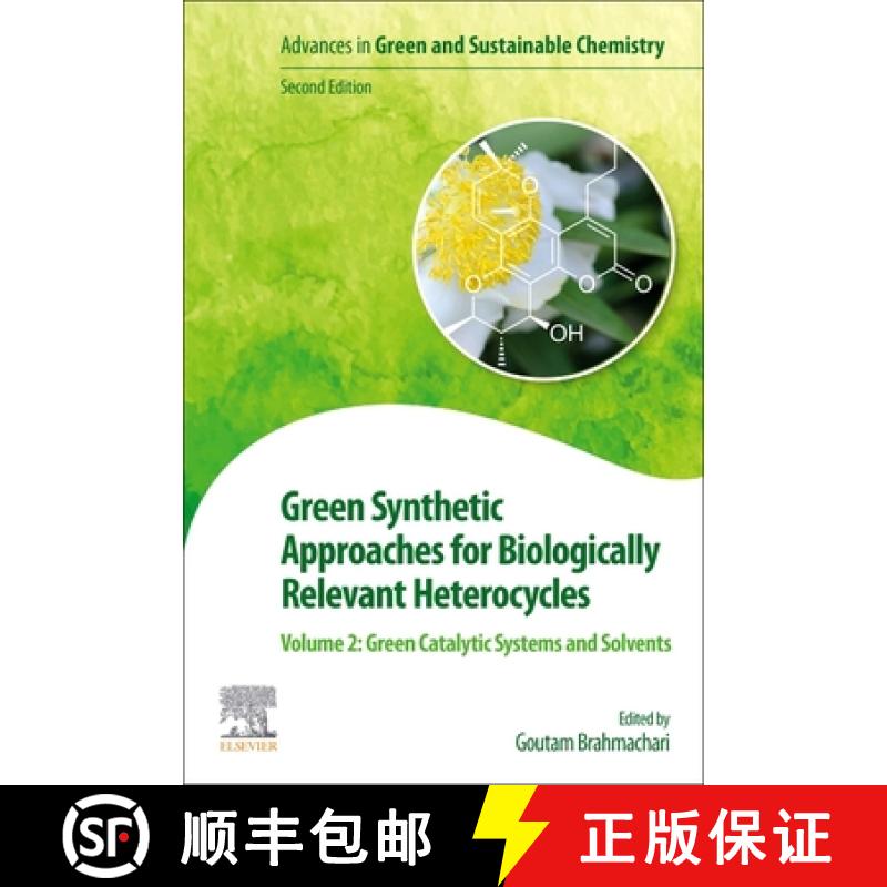 【3-4周达】Green Synthetic Approaches for Biologically Relevant Heterocycles: Volume 2: Green Catalyt... [9780128207925]