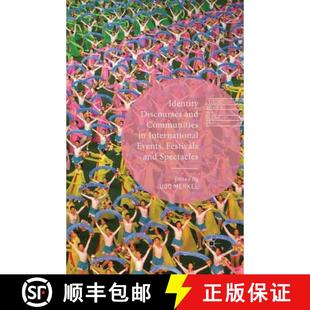 and International Spectacles Identity Festivals 4周达 9781349484058 Discourses Events Communities